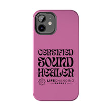 Load image into Gallery viewer, Certified Sound Healer Phone Case - Pink