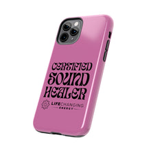 Load image into Gallery viewer, Certified Sound Healer Phone Case - Pink