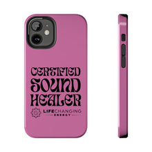 Load image into Gallery viewer, Certified Sound Healer Phone Case - Pink
