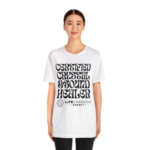 Certified Crystal and Sound Healer T-Shirt