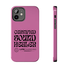 Load image into Gallery viewer, Certified Sound Healer Phone Case - Pink